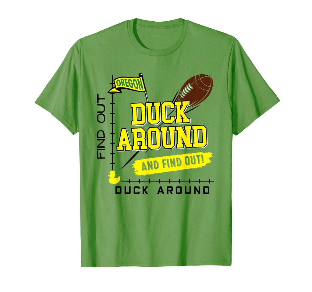 Oregon Duck Around And Find Out T-Shirt